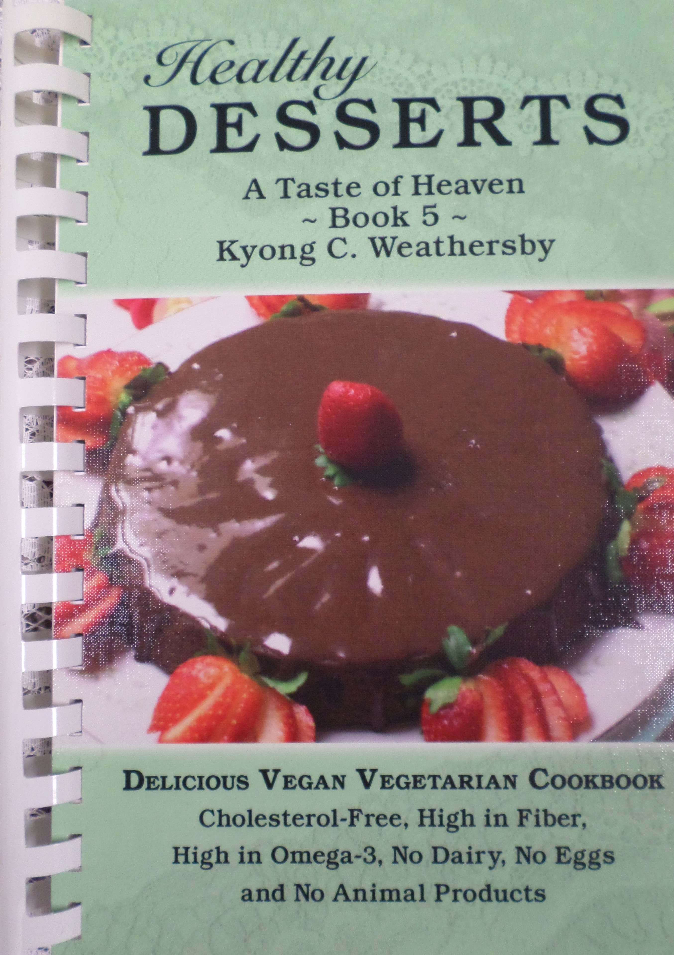 Cookbook 5 Deserts A Taste Of Heaven